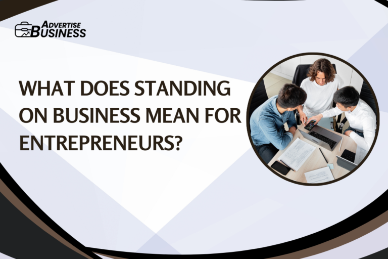 what does standing on business mean